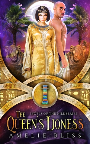 The Queen's Lioness (Jewels of the Nile, #2)