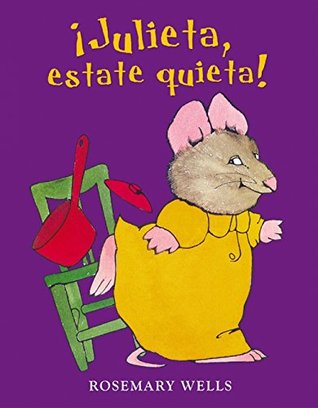 JULIETA ESTATE QUIETA (ÁLBUM ILUSTRADO) (Spanish Edition)