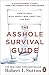 Asshole Survival Guide