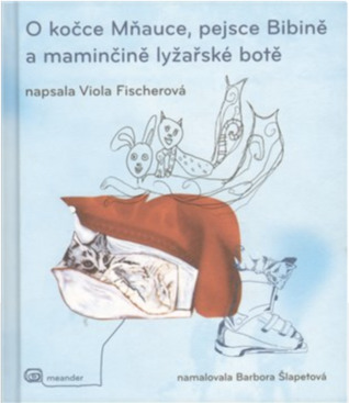 O kočce Mňauce a pejsce Bibině