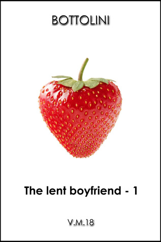The lent boyfriend: First part