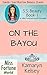 On The Bayou (Miss Fortune World: SS Beauty Book 1)