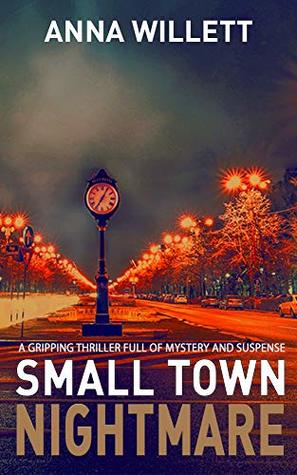 Small Town Nightmare (Lucy Hush, #1)