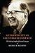 Authenticity as Self-Transcendence: The Enduring Insights of Bernard Lonergan