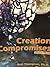 Creation Compromises