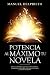 POTENCIA AL MÁXIMO TU NOVEL...