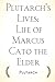 Plutarch’s Lives: Life of M...