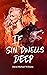 If Sin Dwells Deep