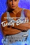 Twenty Bucks by A.E. Wasp