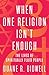 When One Religion Isn't Enough: The Lives of Spiritually Fluid People