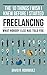 The 10 Things I Wish I Knew Before I Started Freelancing by David R. Rodriguez