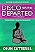 Disco for the Departed (Dr....