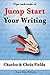 Jump Start Your Writing: Tips and Prompts