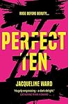 Perfect Ten by Jacqueline Ward