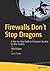Firewalls Don't Stop Dragons: A Step-by-Step Guide to Computer Security for Non-Techies