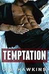 Temptation by J.D. Hawkins