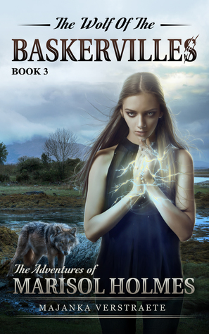 The Wolf of the Baskervilles (The Adventures of Marisol Holmes, #3)