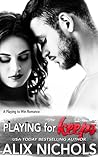 Playing for Keeps (Playing to Win #2)