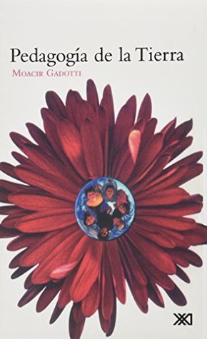 Pedagogia de la tierra (Spanish Edition)