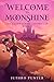 Welcome to Moonshine (The D...