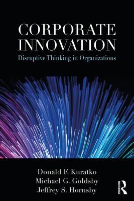 EBOOK Corporate Innovation: Disruptive Thinking in Organizations