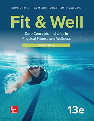 Fit & Well: Core Concepts and Labs in Physical Fitness and Wellness - Brief Edition (Kindle Edition)