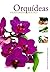 Orquídeas Enciclopedia Prác...