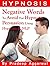 Hypnosis- Negative Words To...