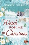 Watch for Me at Christmas (Hartford Mysteries #4)