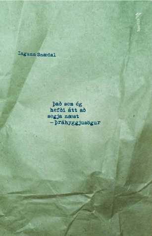 Það sem ég hefði átt að segja næst - þráhyggjusögur