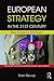 European Strategy in the 21st Century: New Future for Old Power (Routledge Studies in European Security and Strategy)