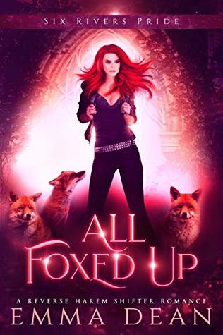 All Foxed Up  (The Chaos of Foxes, #2)