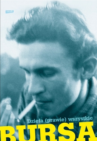 Andrzej Bursa. Dzieła (prawie) wszystkie