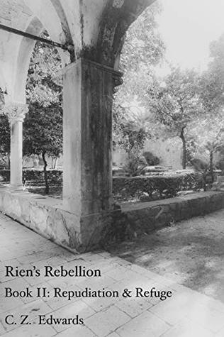 Repudiation & Refuge (Rien's Rebellion #2)