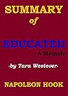 Summary of EDUCATED: A Memoir by Tara Westover (UNOFFICIAL summary - A Novel Summary - 30 minute read Book 1) Summary of EDUCATED: A Memoir by Tara Westover (UNOFFICIAL summary - A Novel Summary - 30 minute read Book 1)