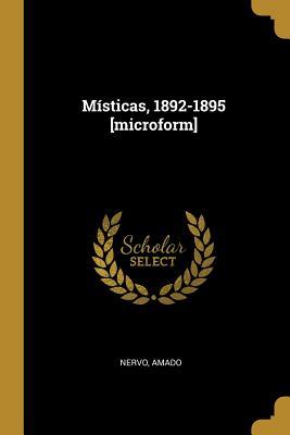 Místicas, 1892-1895 [microform]