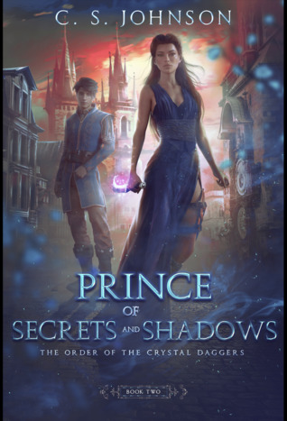 Prince of Secrets and Shadows (The Order of the Crystal Daggers, #2)