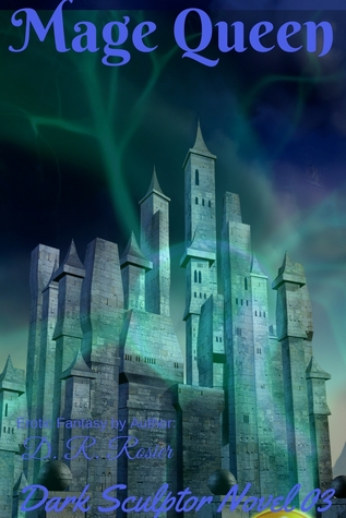 Mage Queen (Dark Sculptor, #3)