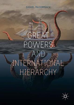 Great Powers and International Hierarchy (Kindle Edition)