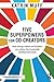 Five Superpowers for Co-Creators: How change makers and business can achieve the Sustainable Development Goals