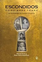 Hidden Like Anne Frank: 14 True Stories of Survival by Marcel Prins