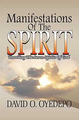 Manifestations Of The Spirit (Kindle Edition)
