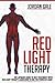 Red Light Therapy: The Laym...