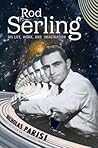 Rod Serling: His ...