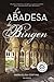 La abadesa de Bingen (Spanish Edition)