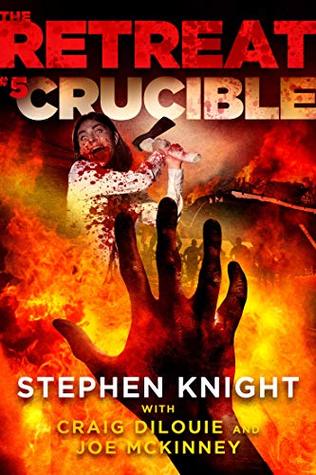 Crucible (The Retreat #5)