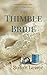 The Thimble Bride (Brides of Annie's Creek Book 2)