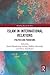 Islam in International Relations: Politics and Paradigms (Worlding Beyond the West)