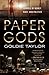 Paper Gods by Goldie Taylor