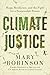 Climate Justice: Hope, Resilience, and the Fight for a Sustainable Future
